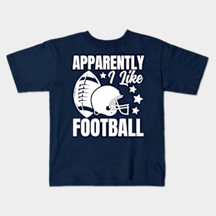 Apparently I Like Football Kids T-Shirt